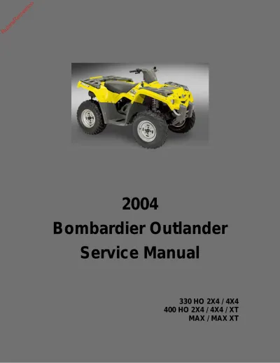 Preview: 2004 Bombardier Outlander 330/400/MAX ATV Service Manual (P/N 219 100 180)