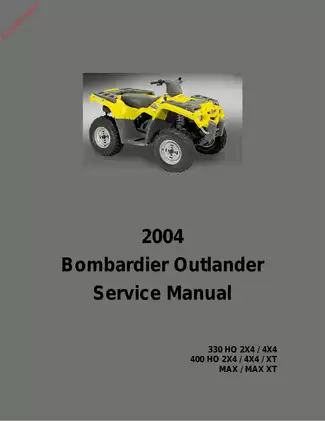 2004 Bombardier Outlander XT, Outlander 330 HO 2X4/4X4, Outlander 400 HO 2X4/4X4/XT, Outlander MAX/MAX XT, Outlander 400, 400 XT ATV service manual Preview image 1