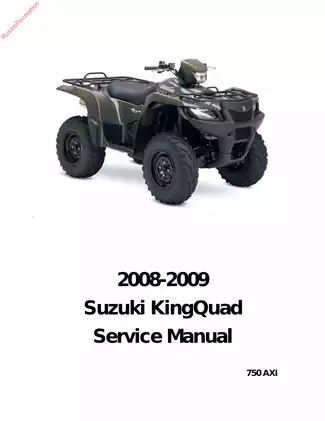 2008-2009 Suzuki KingQuad 750 AX Service Manual - Complete Guide