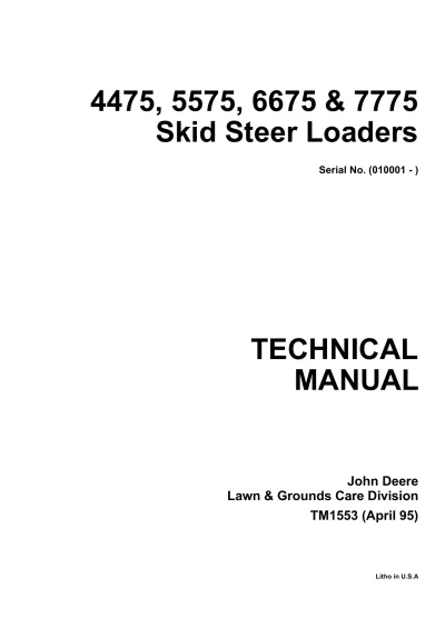 John Deere 4475, 5575, 6675, 7775 Skid Steer Loader Technical Manual (P/N TM1553)
