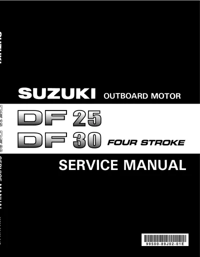 Preview: Suzuki DF25/30 Four Stroke Outboard Motor 2000–2003 Service Manual (P/N 99500-89J02-01E)