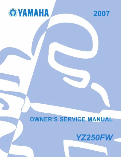 Preview: 2007 Yamaha YZ250FW Owner's Service Manual (P/N EC0A0000, YAM103456)