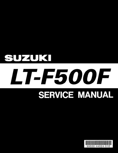 Preview: 1998–2002 Suzuki Quadrunner 500 LT-F500F Service Manual (P/N 99500-44024-01E)