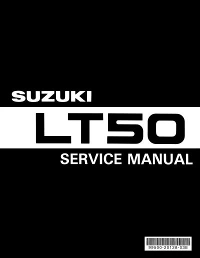Preview: 1985–2001 Suzuki LT50, LT50F, LT50G, LT50H, LT50J, LT50K, LT50L, and LT50X/Y/K1 Service Manual OEM (P/N 99500-20128-03E)