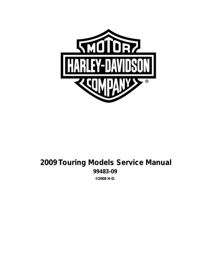 Preview: 2009 Harley-Davidson Touring FLHT, FLHTC, FLHTCU, FLTR, FLHX, FLHR, FLHRC, and FLHTCUTG Service Manual (P/N 99483-09)