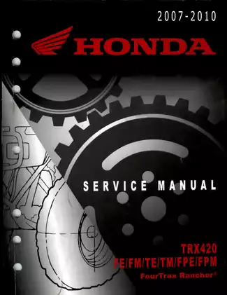 2007-2010 Honda Rancher TRX420FE, TRX 420 FM, TRX 420 TE, TRX 420 TM, TRX 420 FPE, TRX 420 FPM service manual Preview image 1