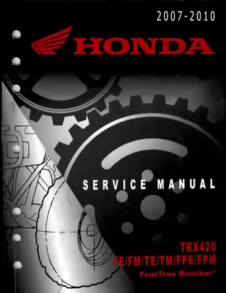 Honda TRX420 Series Service Manual (2007-2010) - Essential Technician Guide