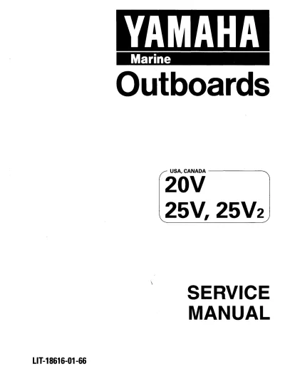 Preview: 1996–2006 Yamaha Marine Outboard Motor 20V, 25V, 25V2 Factory Service Manual (P/N LIT-18616-01–66)