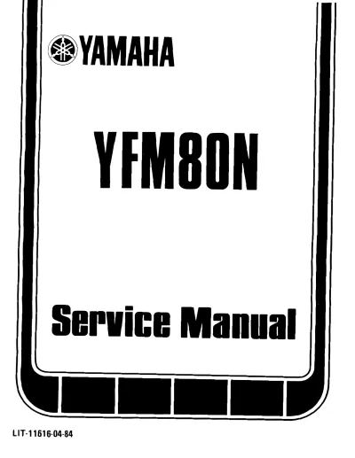 Preview: 1985–1988 Yamaha YFM80N Service Manual (P/N LIT-11616-04–84)