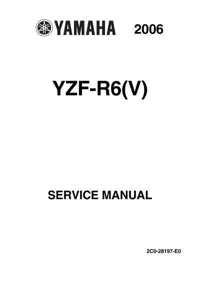 Preview: 2006 Yamaha YZF-R6(V) OEM Service Manual (P/N 2C0-28197-E0)