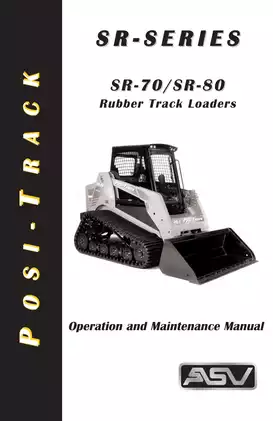 ASV SR-80, SR-70 Rubber Track Loader operation and maintenance manual