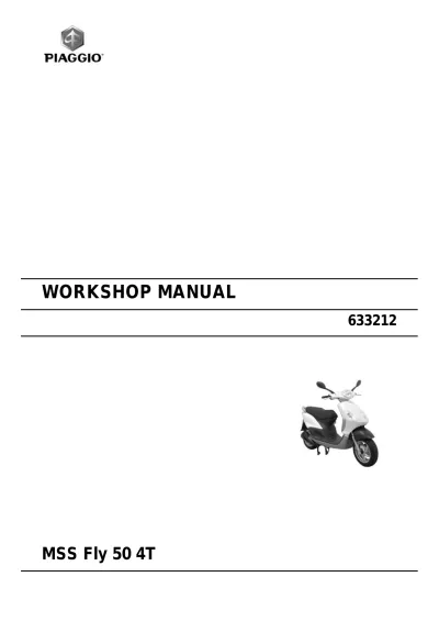 Preview: 2007 Piaggio MSS Fly 50 4T Scooter Workshop Manual FMS (P/N 633212)