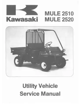 Kawasaki MULE 2510 & 2520 Utility Vehicle Service Manual