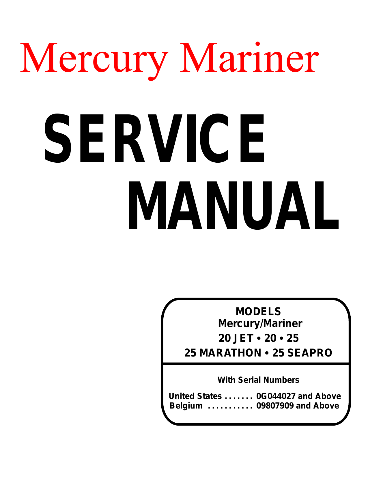 Mercury Mariner 25 Marathon, 25 Sea Pro, 20jet, 20 hp, 25 hp outboard motor service manual Preview image 1