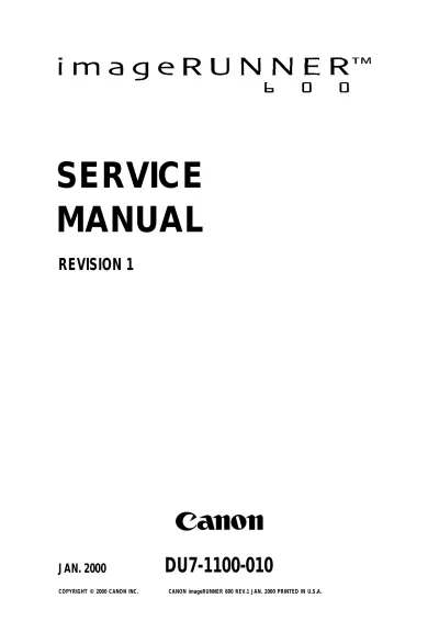 2000 Canon imageRUNNER 600 Service Manual Revision 1 (P/N DU7-1100-010)