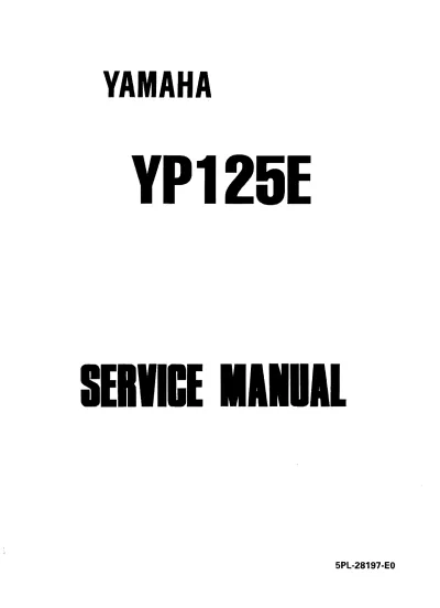 Preview: Yamaha YP125E, Majesty, X-Max 125 2005–2009 Scooter Service Manual (P/N 5PL-28197-E0)