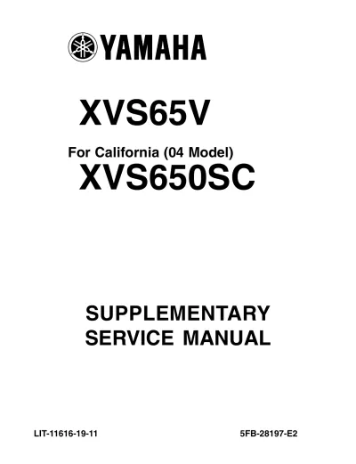 Preview: 2004 Yamaha DragStar 650 / V Star 650 Supplementary Factory Service Manual (P/N LIT-11616-11-1, LIT-11616-19–11)