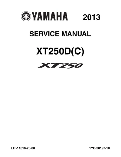 Preview: 2013 Yamaha XT250 XT250D(C) Service & Repair Manual (P/N LIT-11616-26–08)