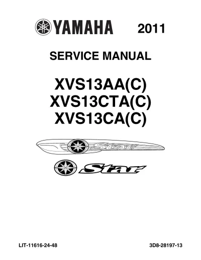 Preview: 2011 Yamaha XVS13AA, XVS13CTA, and XVS13CA OEM Service & Repair Manual (P/N LIT-11616-24–48)