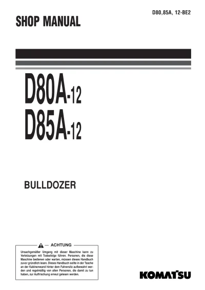 Preview: Komatsu D80A-12 / D85A-12 Bulldozer Repair Manual (P/N 06–76 (03) 03001)