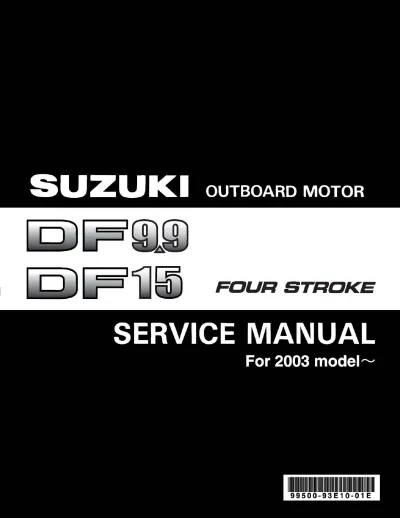 Preview: Suzuki DF9.9/DF15 Outboard 2003 Service & Repair Manual (P/N 99500-93E10-01E)