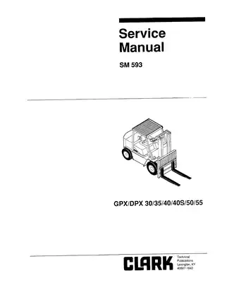 Clark SM-593 GPX/DPX 30/55 Service Manual - Complete Repair and Maintenance Guide Preview image 2