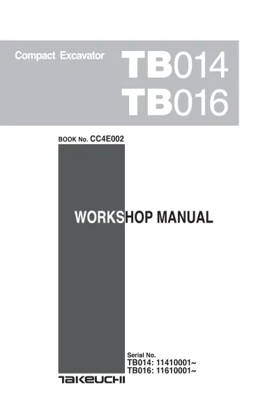 Preview: Takeuchi TB014, TB016 Excavator Workshop Manual (P/N CC4E002)