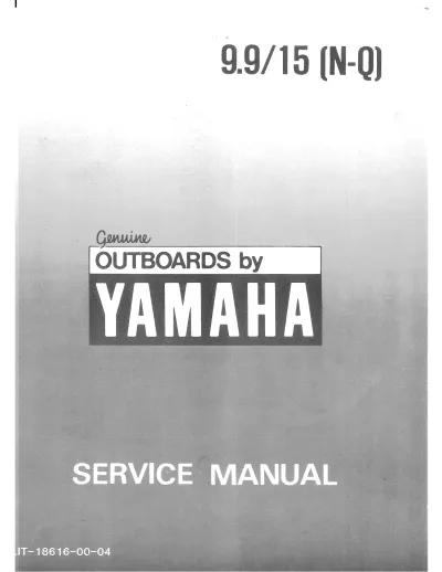 Preview: Yamaha 9.9/15 HP Outboard Motor 1984–1992 Service Manual (P/N LIT-18616-00–04)