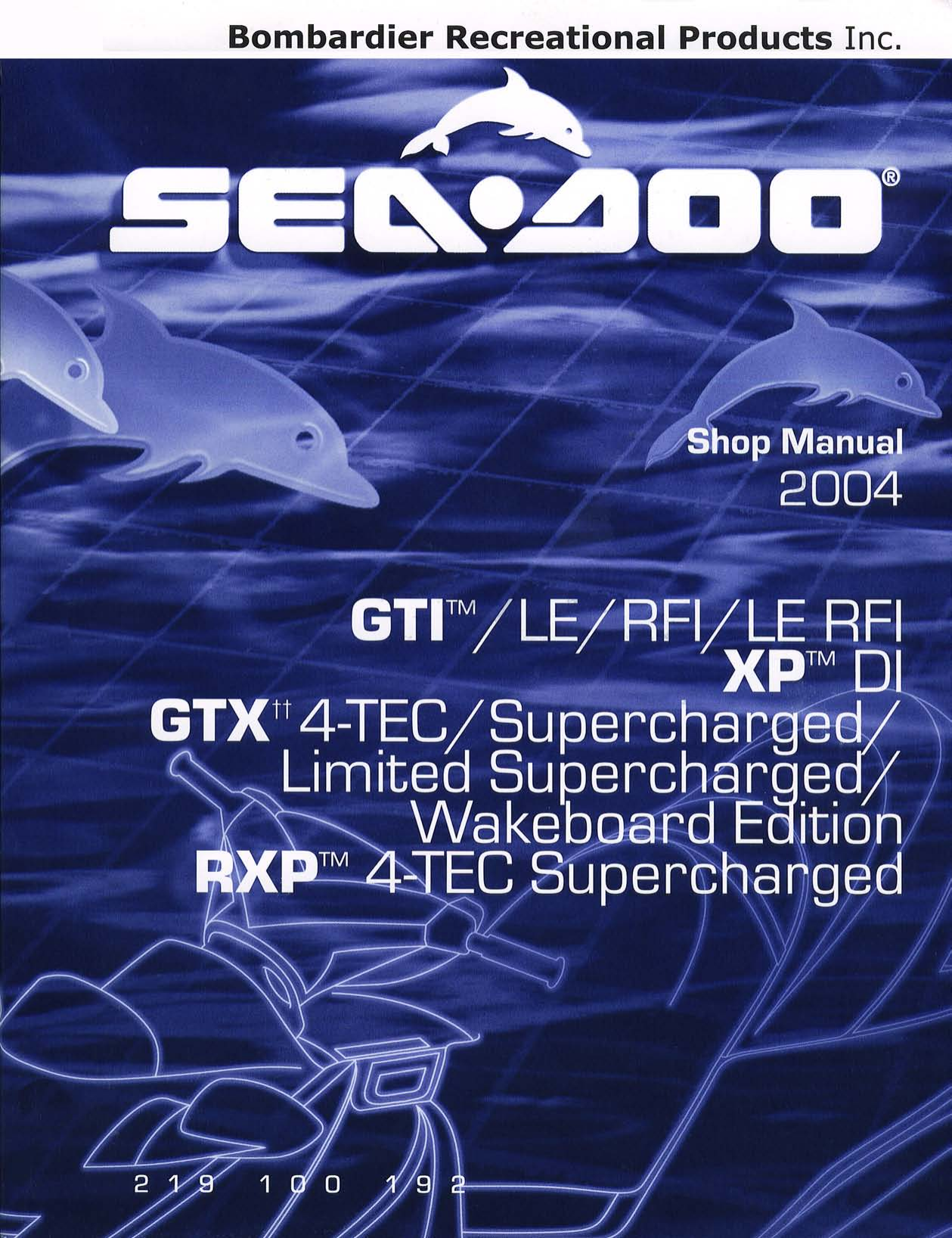 2004 Bombardier GTI, LE, RFI, LE, RFI, XP, DI, GTX 4-TEC, Supercharged, Limited Supercharged, Wakeboard Edition RXP 4-TEC Supercharged Sea-Doo service manual Preview image 6