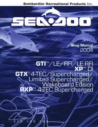 2004 Bombardier GTI, LE, RFI, LE, RFI, XP, DI, GTX 4-TEC, Supercharged, Limited Supercharged, Wakeboard Edition RXP 4-TEC Supercharged Sea-Doo shop manual Preview image 1