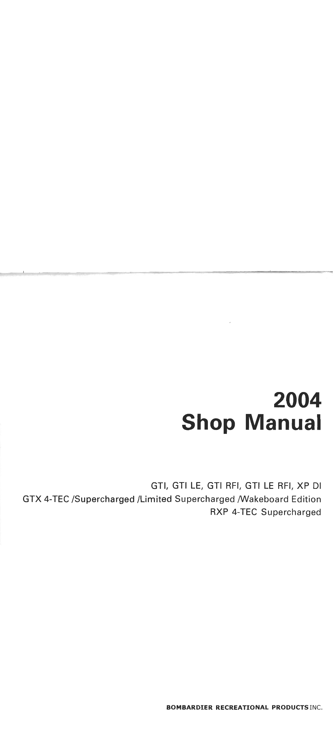 2004 Bombardier GTI, LE, RFI, LE, RFI, XP, DI, GTX 4-TEC, Supercharged, Limited Supercharged, Wakeboard Edition RXP 4-TEC Supercharged Sea-Doo service manual Preview image 2