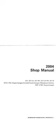 2004 Bombardier GTI, LE, RFI, LE, RFI, XP, DI, GTX 4-TEC, Supercharged, Limited Supercharged, Wakeboard Edition RXP 4-TEC Supercharged Sea-Doo shop manual Preview image 2