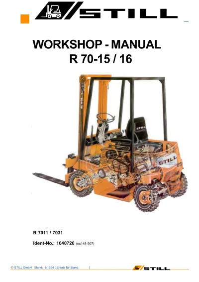 Preview: STILL R 70–15 and R 70–16 (R7011/R7031) Industrial Electric Forklift 1994–2004 OEM Service Manual (P/N 1640726)