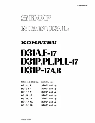 Komatsu D31A-17, D31E-17, D31P-17, D31PL-17, D31PLL-17, D31P-17A, D31P-17B bulldozer shop manual Preview image 1