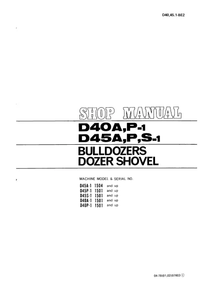 Preview: Komatsu D40A-1, D40P-1, D45A-1, D45P-1, D45S-1 Bulldozer 1978 OEM Shop Manual