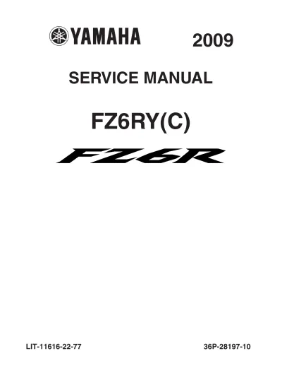 Preview: 2009 Yamaha FZ6R, FZ6RY(C), FZ6 Fazer Service Manual (P/N LIT-11616-22–77)