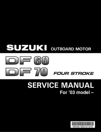 2003 Suzuki DF60, DF70, DF60T, DF70W, 70WTH outboard motor service manual Preview image 1