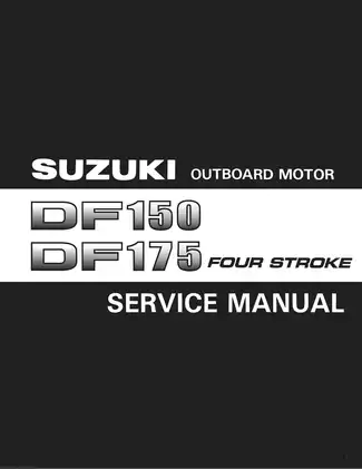 Suzuki DF150, DF175, DF150T,  150Z, DF175T, 175Z outboard motor service manual Preview image 1