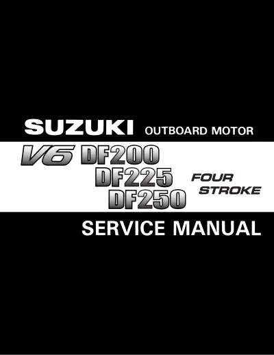 Preview: Suzuki DF200/225/250 Outboard Motor 2004 Service Manual (P/N C4085-91017)