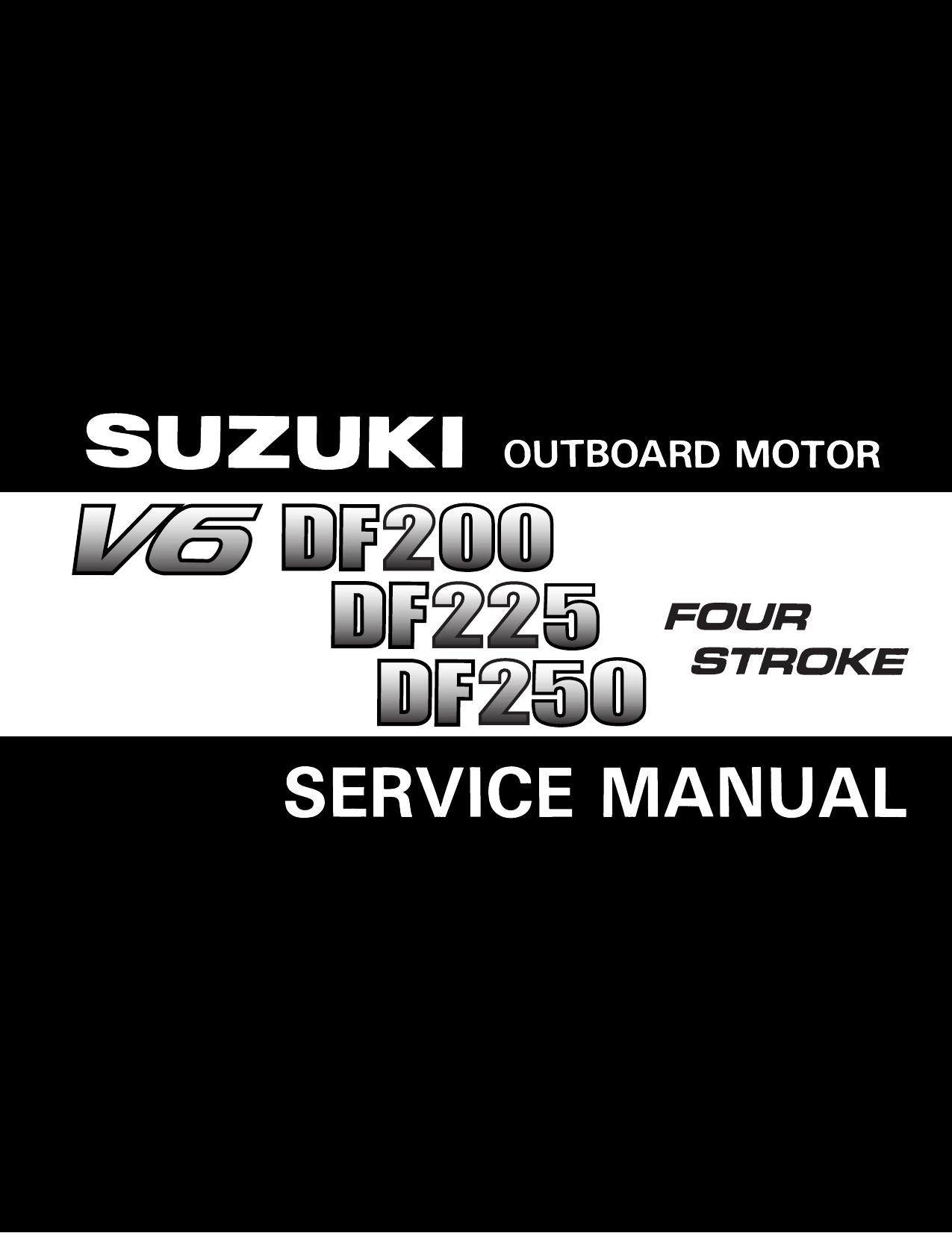 Suzuki DF200, DF225, DF250 V6 four stroke outboard motor manual Preview image 1