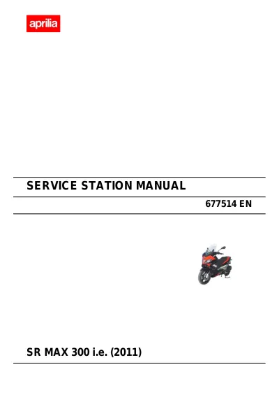Preview: 2011 Aprilia SR MAX 300 i.e. Service & Repair Manual (P/N 677514)