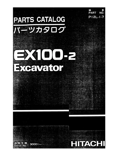 Preview: Hitachi EX100-2 Excavator Parts List 1991–1998 (P/N P12L-E1-5, P12L-I-7)