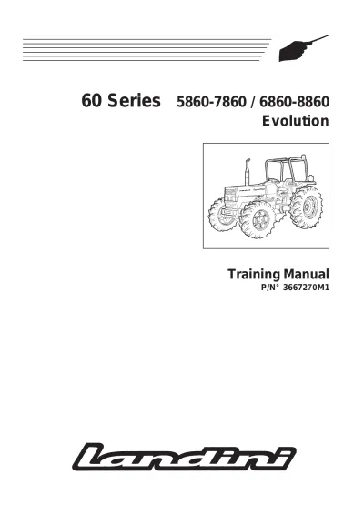 Preview: 2002 Landini 60 Evolution  Series 5860, 6860, 7860, and 8860 Tractors Service Training Manual (P/N 3667270M1)