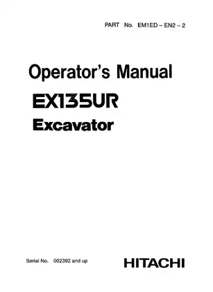 Hitachi EX1IS5UR Excavator Operator’s Manual (Serial No. 002392 and up)