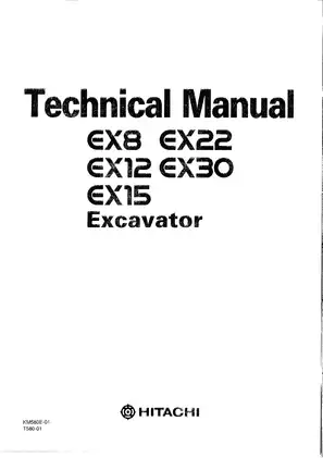 Hitachi EX8, EX12, EX15, EX22, EX30 excavator technical manual
