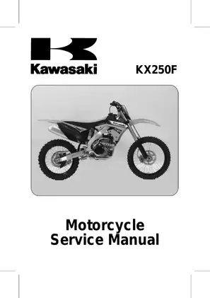 Kawasaki KX250F Motorcycle Service Manual - Comprehensive Guide for Maintenance and Repairs