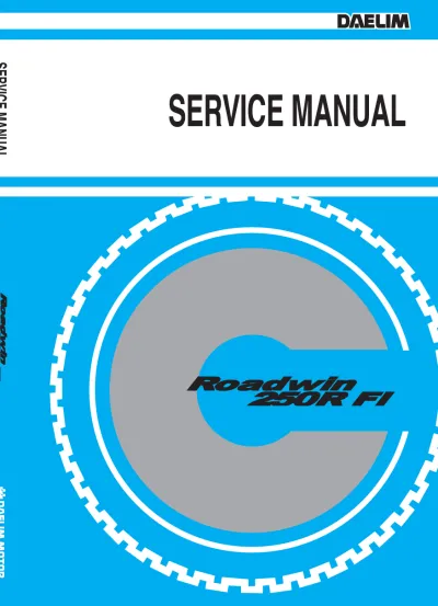 Preview: 2009–2013 Daelim Roadwin 250R FI Service Manual (P/N 11200-RFZ-0000)