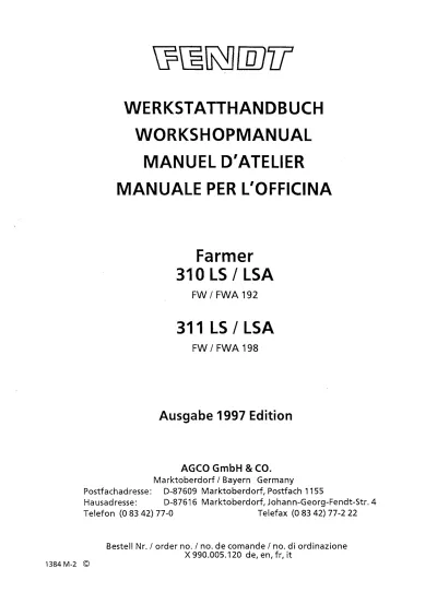 Preview: 1997 Fendt Farmer 310, 311, LS, LSA, FW192, FW198 Workshop Manual (P/N X 990.005.120)