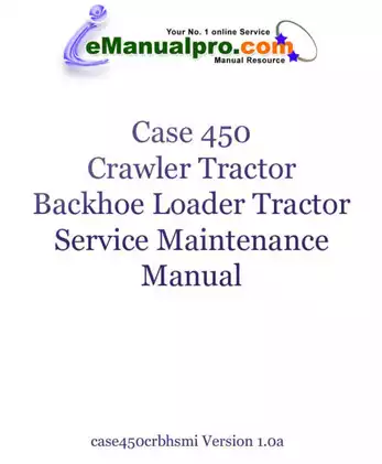 Case 450 Crawler Tractor Service Maintenance Manual