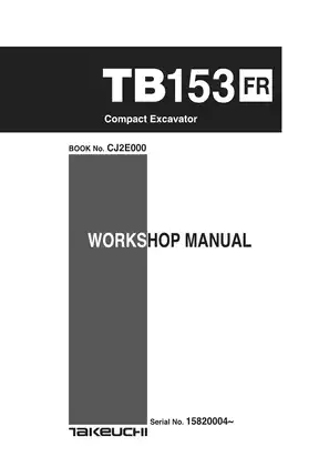 Takeuchi TB153F Compact Excavator Service Manual (Model CJ2E000)
